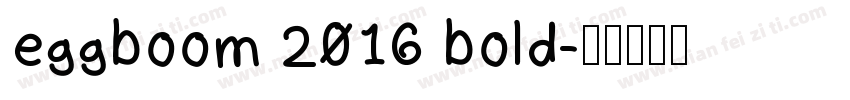 eggboom 2016 bold字体转换